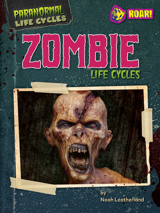 Title details for Zombie Life Cycles by Noah Leatherland - Available